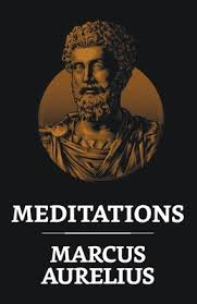 Meditations, by Marcus Aurelius.